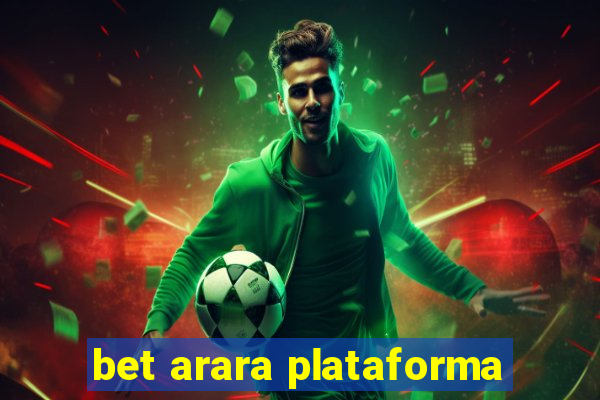 bet arara plataforma